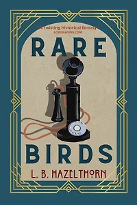 Rare Birds (Hangfire, #1)