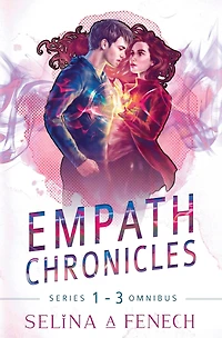 Empath Chronicles - Series Omnibus: Complete Young Adult Paranormal Superhero Romance