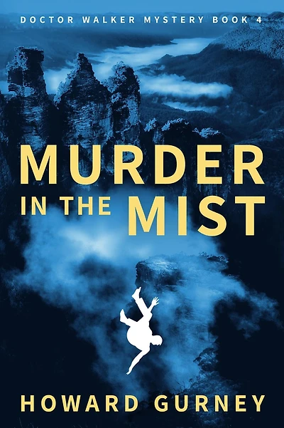 Murder the Mist: A Dr Christopher Walker Mystery Book 4