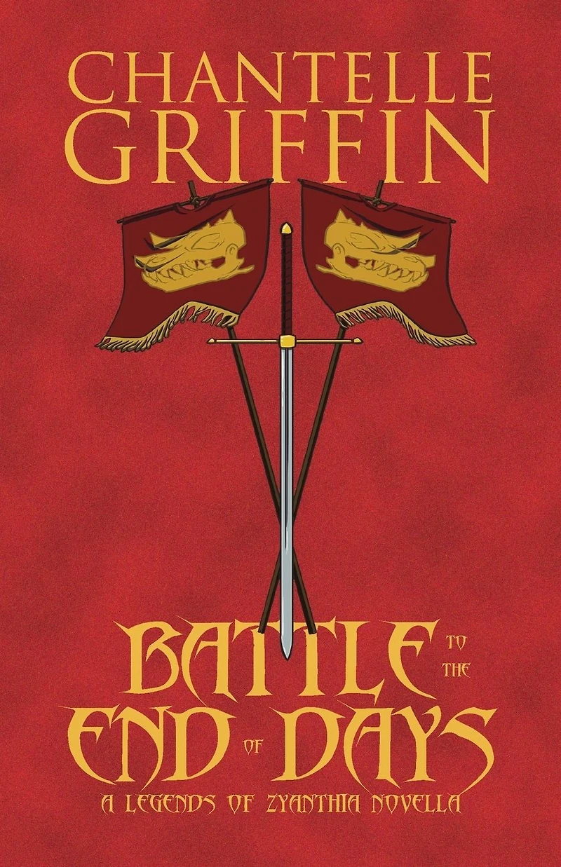 Battle to the End of Days: A Legends Zyanthia Novella
