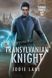 Transylvanian Knight (Turning Points, #2)