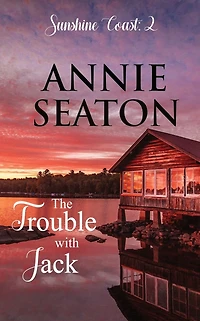 The Trouble with Jack (Sunshine Coast, #1)