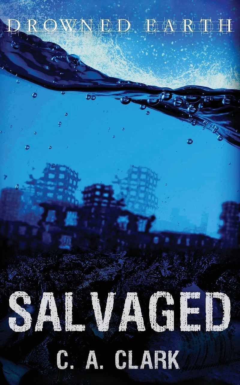 Salvaged (Drowned Earth, #8)