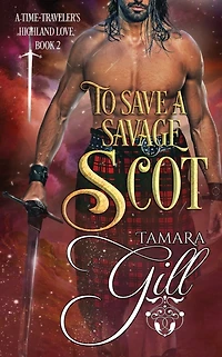 To Save a Savage Scot