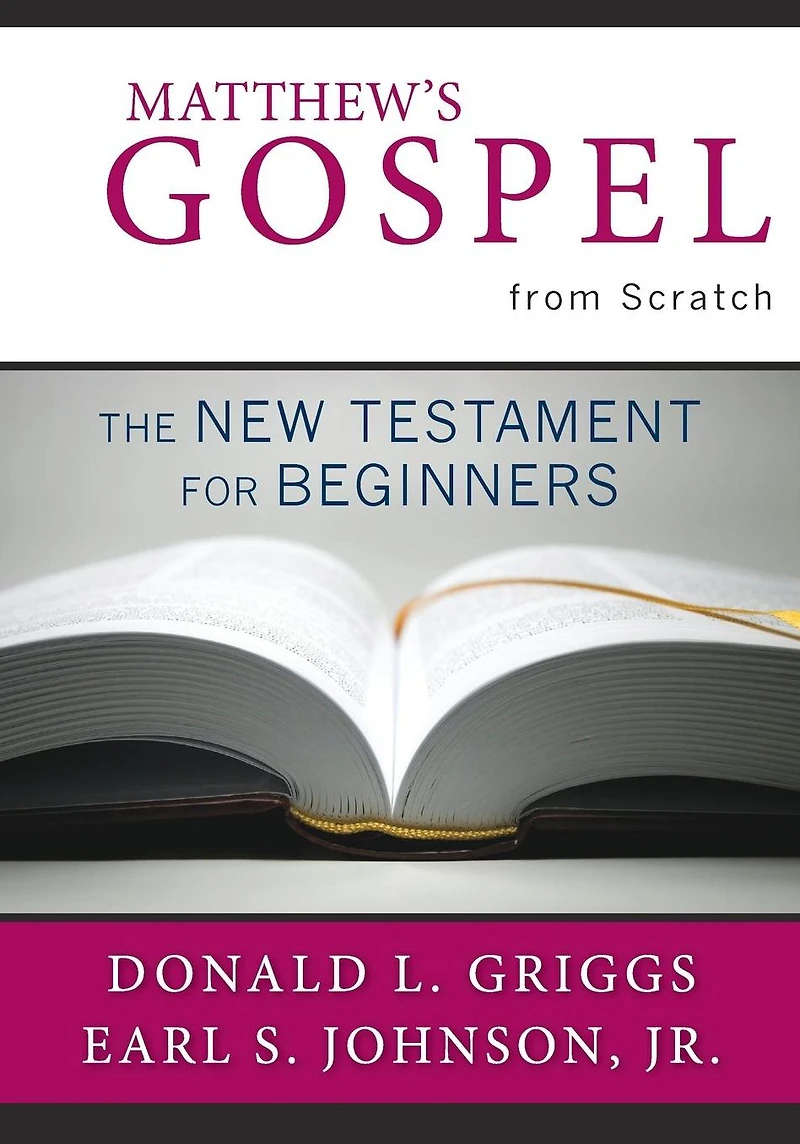 Matthew's Gospel from Scratch: The New Testament for Beginners