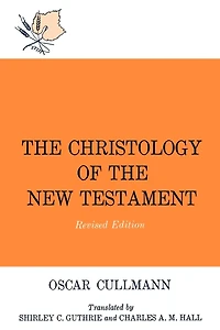The Christology of the New Testament