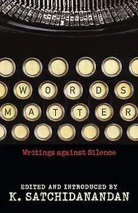 Words Matter: Writings against Silence