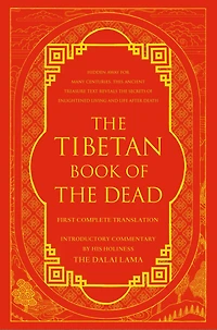the Tibetan Book of Dead: First Complete Translation (Penguin Classics Deluxe Edition)