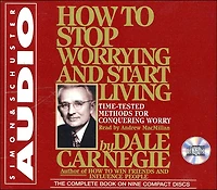 How To Stop Worrying And Start Living