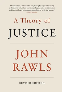 A Theory of Justice: Revised Edition