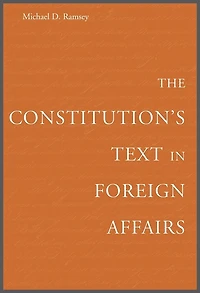 The Constitution's Text Foreign Affairs