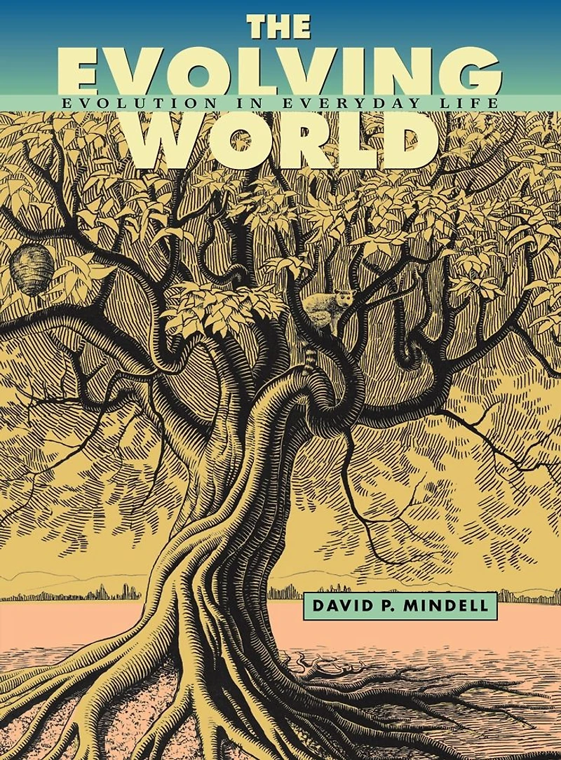 The Evolving World: Evolution Everyday Life