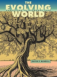 The Evolving World: Evolution Everyday Life
