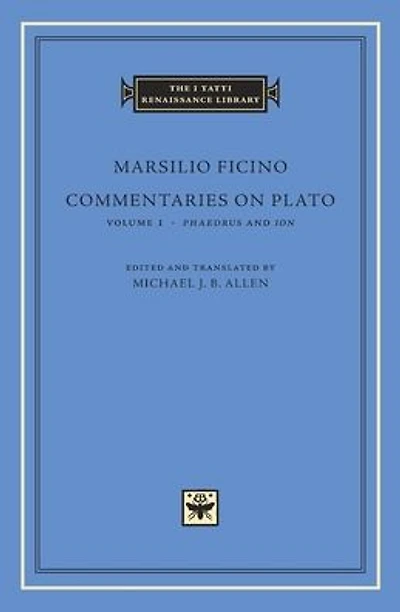 Commentaries on Plato, Volume 1: <i>Phaedrus</i> and <i>Ion</i>