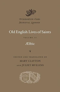 Old English Lives of Saints
