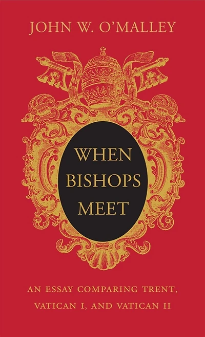 When Bishops Meet: An Essay Comparing Trent, Vatican I, and II