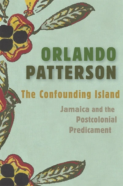 the Confounding Island: Jamaica and Postcolonial Predicament
