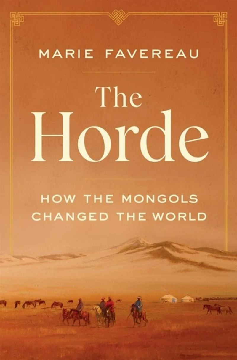 the Horde: How Mongols Changed World