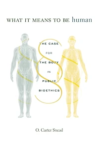 What It Means to Be Human: the Case for Body Public Bioethics
