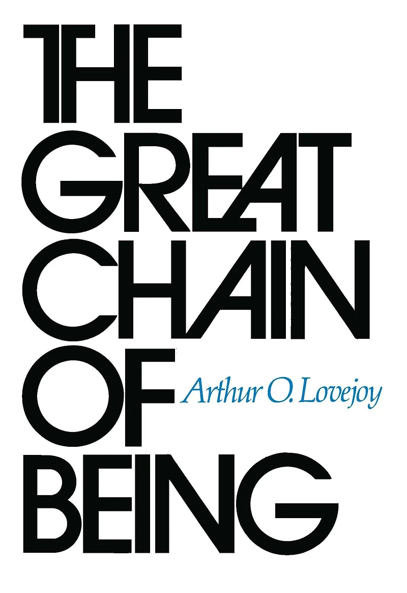 the Great Chain of Being: A Study History an Idea