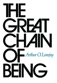 the Great Chain of Being: A Study History an Idea