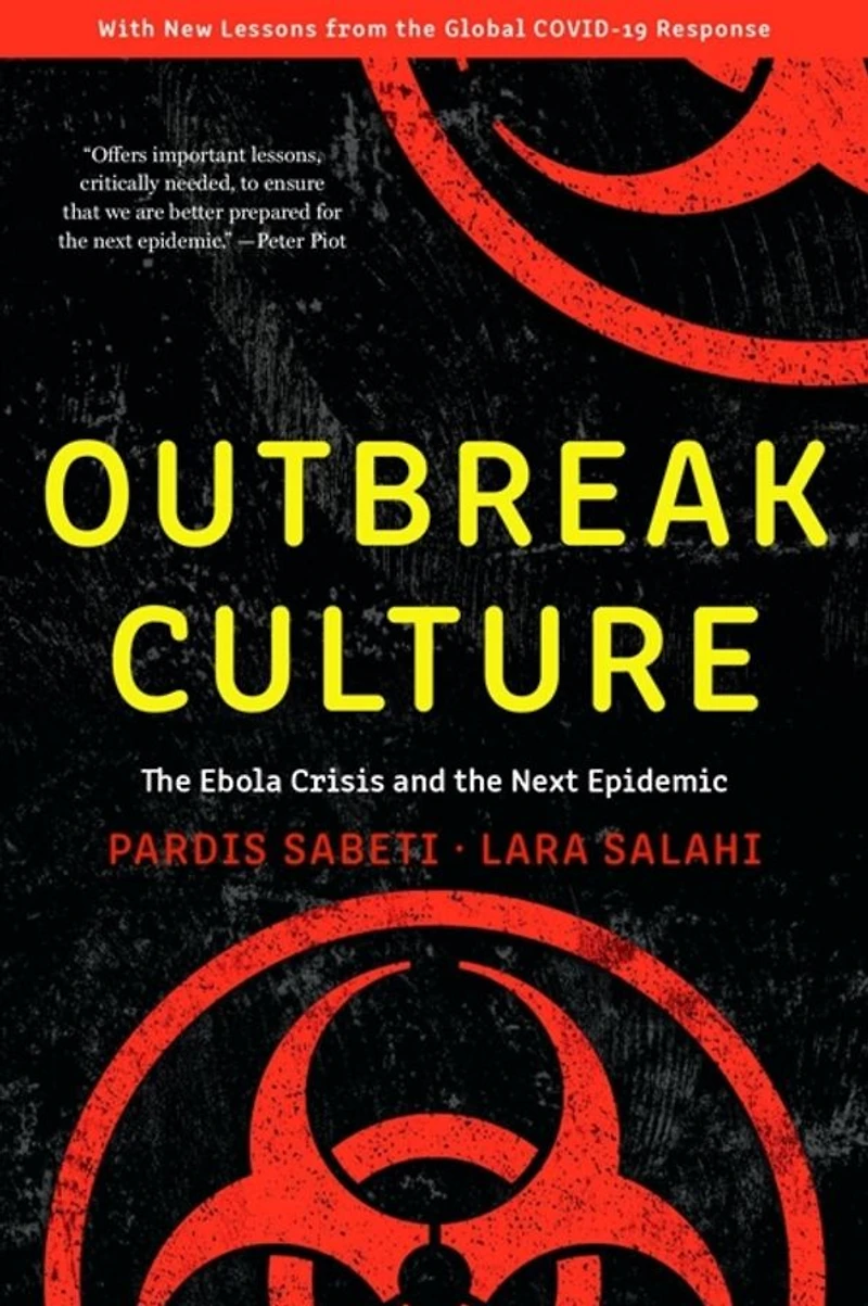Outbreak Culture: the Ebola Crisis and Next Epidemic, With a New Preface Epilogue