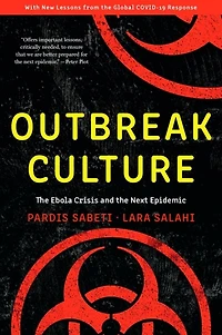 Outbreak Culture: the Ebola Crisis and Next Epidemic, With a New Preface Epilogue