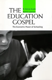The Education Gospel: The Economic Power of Schooling