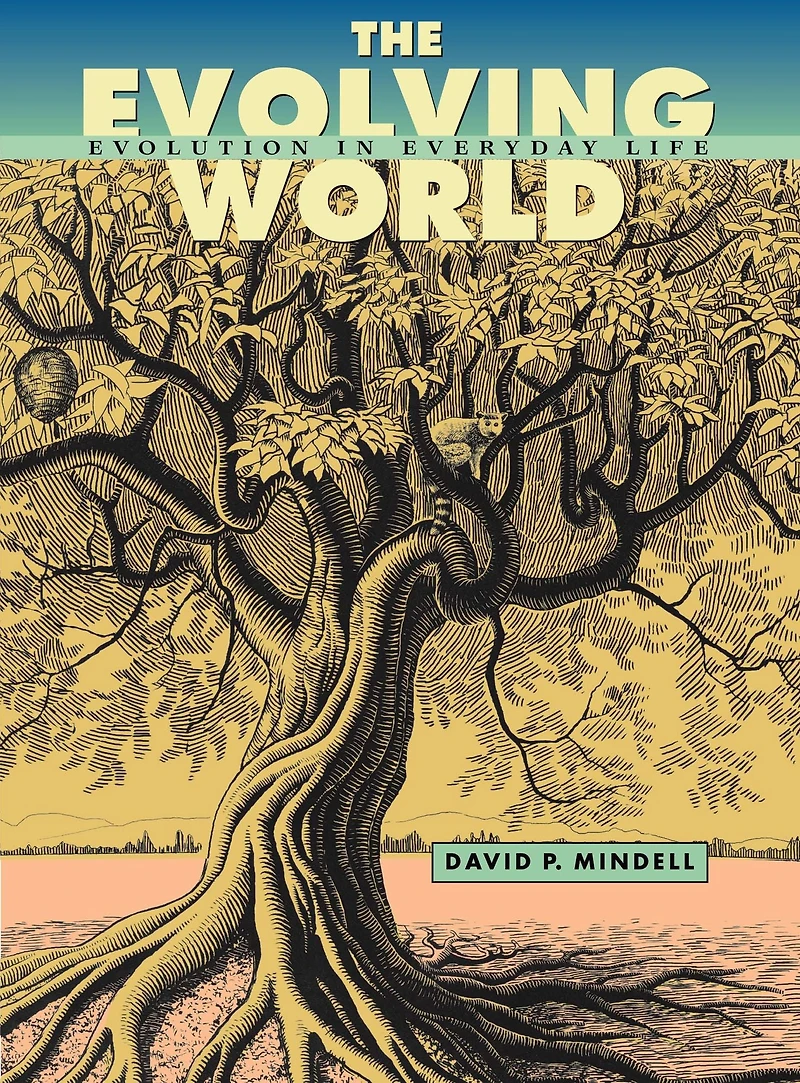 The Evolving World: Evolution Everyday Life