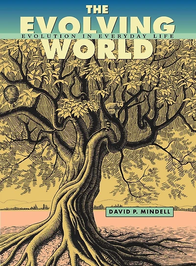 The Evolving World: Evolution Everyday Life