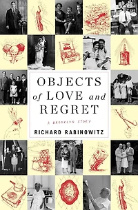 Objects of Love and Regret: A Brooklyn Story