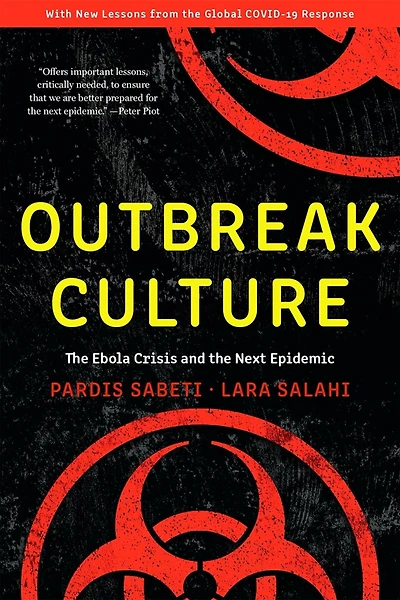 Outbreak Culture: the Ebola Crisis and Next Epidemic, With a New Preface Epilogue