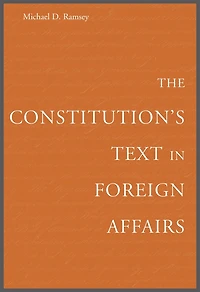 The Constitution's Text Foreign Affairs
