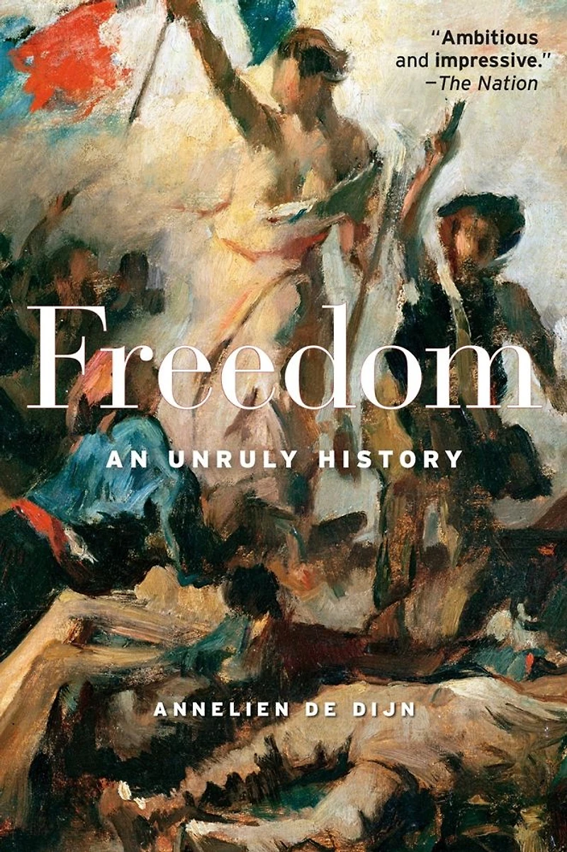 Freedom: An Unruly History