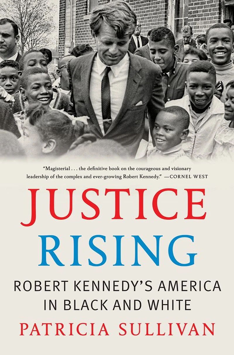 Justice Rising: Robert Kennedy's America Black and White