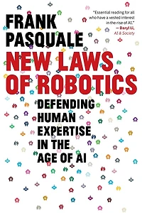New Laws of Robotics: Defending Human Expertise the Age AI
