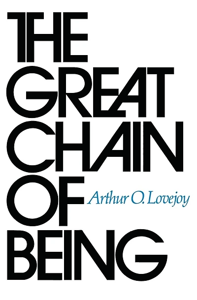 the Great Chain of Being: A Study History an Idea