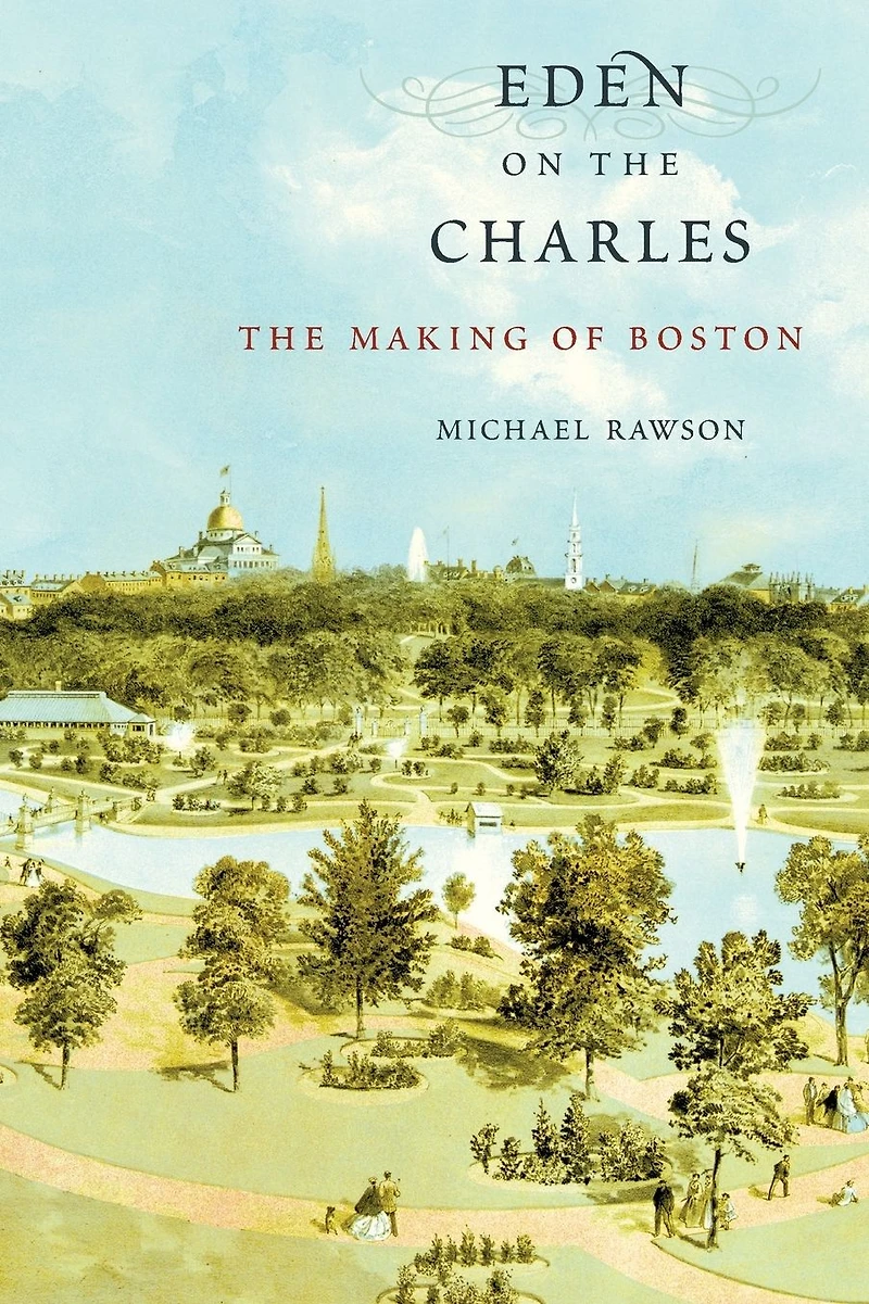 Eden on The Charles: Making of Boston