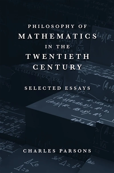 Philosophy of Mathematics the Twentieth Century: Selected Essays