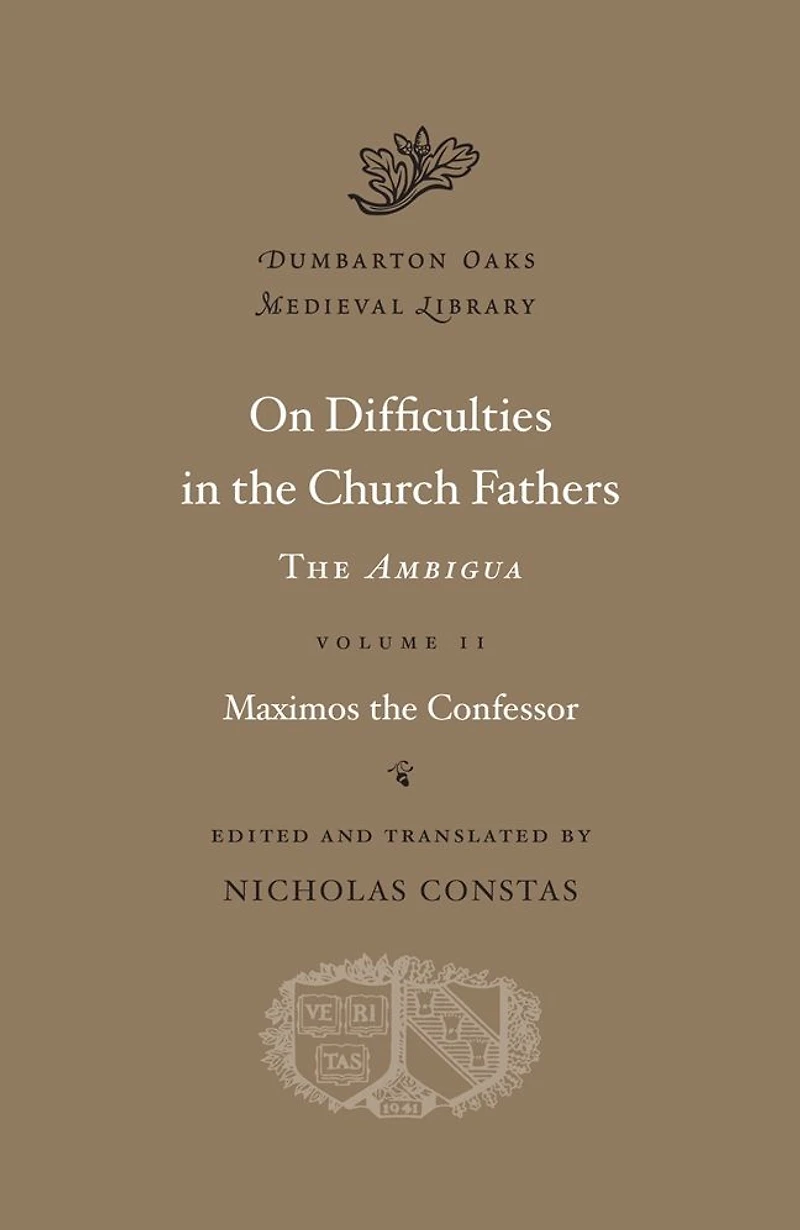 On Difficulties in the Church Fathers: The <i>Ambigua</i>, Volume II