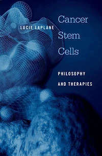 Cancer Stem Cells: Philosophy and Therapies