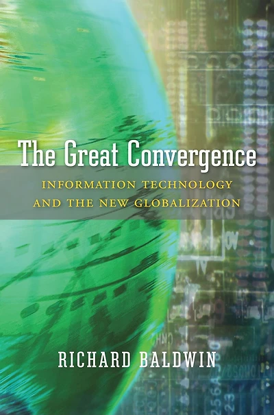 the Great Convergence: Information Technology and New Globalization