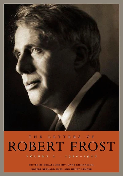 The Letters of Robert Frost, Volume 2: 1920-1928