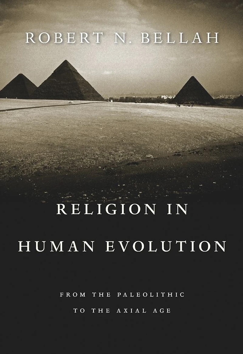 Religion Human Evolution: From the Paleolithic to Axial Age