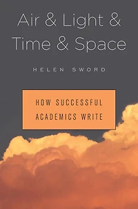 Air & Light Time Space: How Successful Academics Write