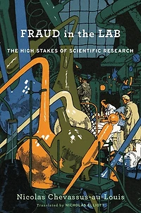 Fraud The Lab: High Stakes of Scientific Research