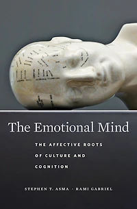 The Emotional Mind: Affective Roots of Culture and Cognition