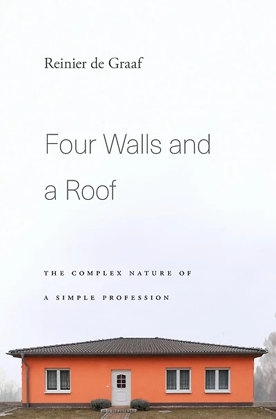 Four Walls and a Roof: The Complex Nature of Simple Profession