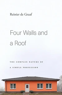 Four Walls and a Roof: The Complex Nature of Simple Profession