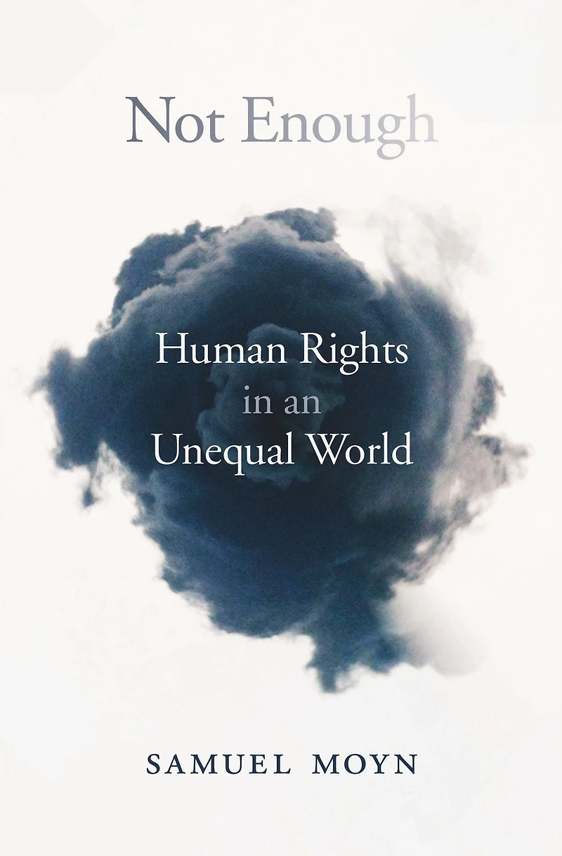 Not Enough: Human Rights an Unequal World